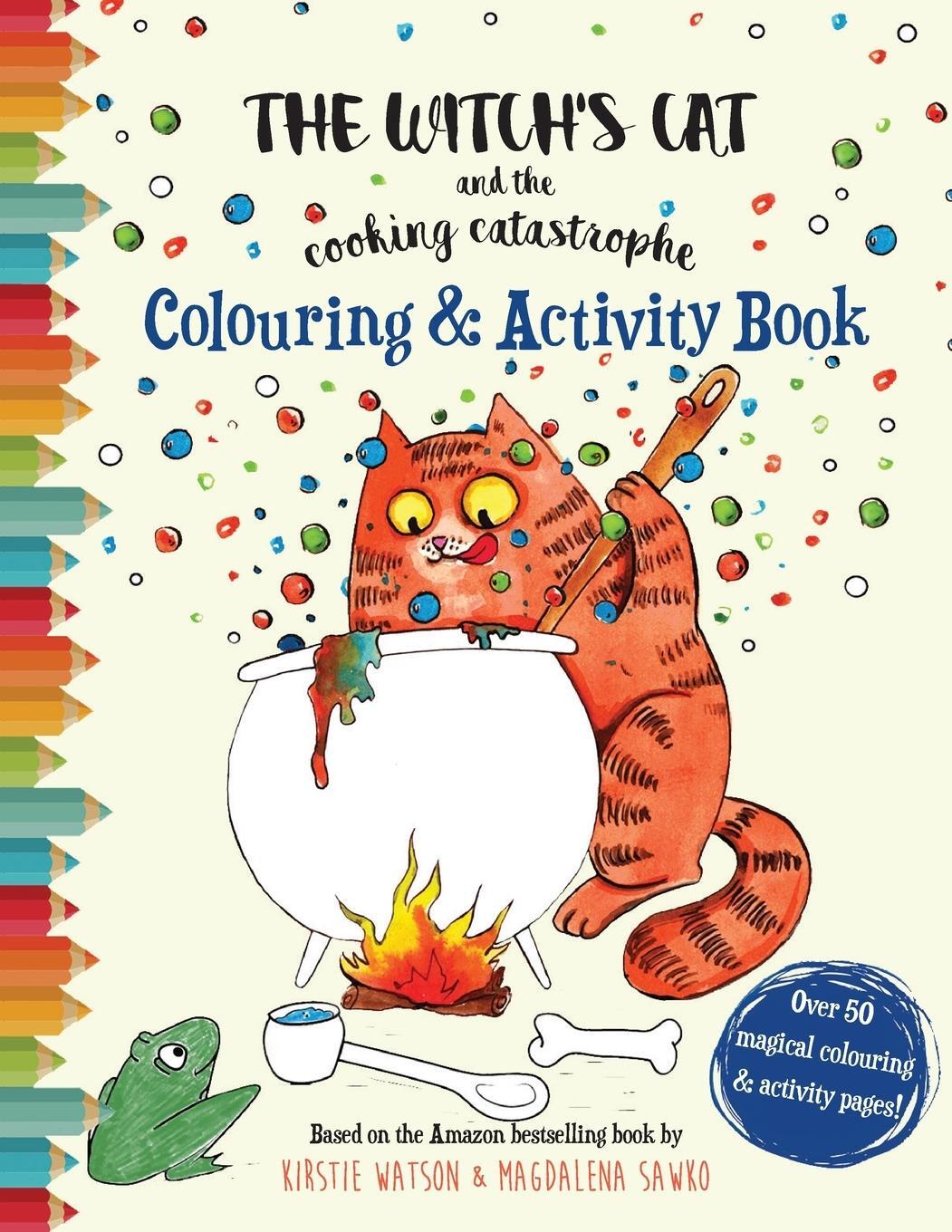 Cover: 9781916254961 | The Witch's Cat and The Cooking Catastrophe Colouring &amp; Activity Book
