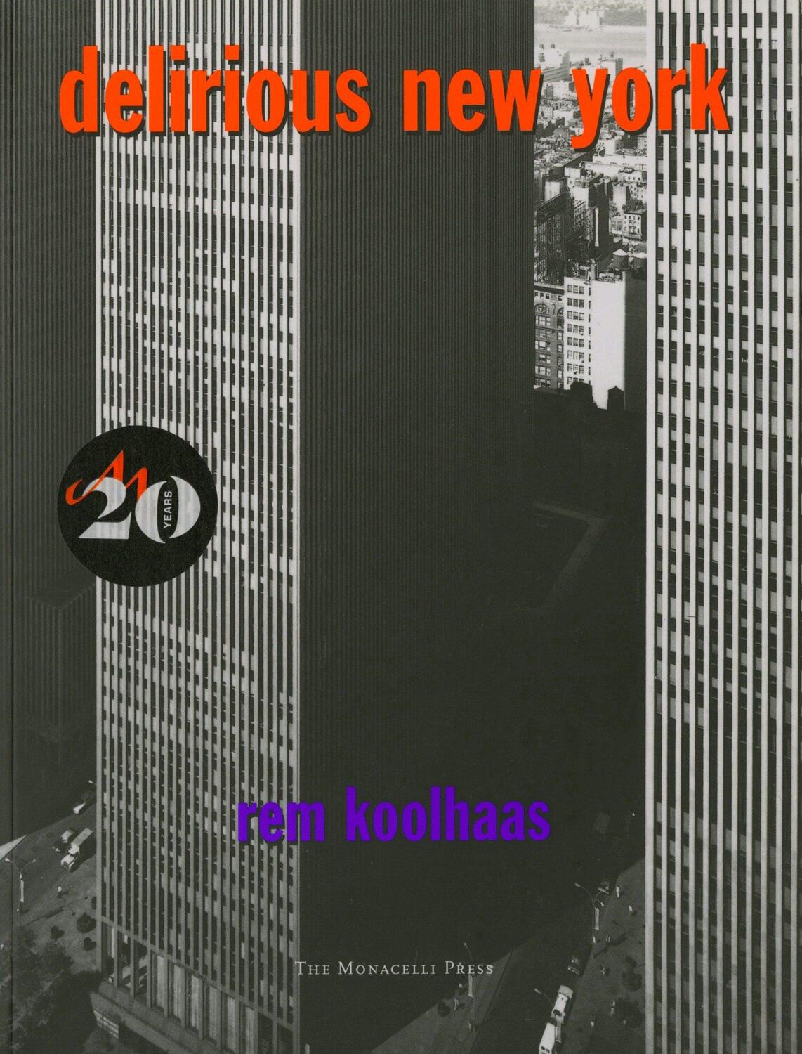 Cover: 9781885254009 | Delirious New York: A Retroactive Manifesto for Manhattan | Koolhaas