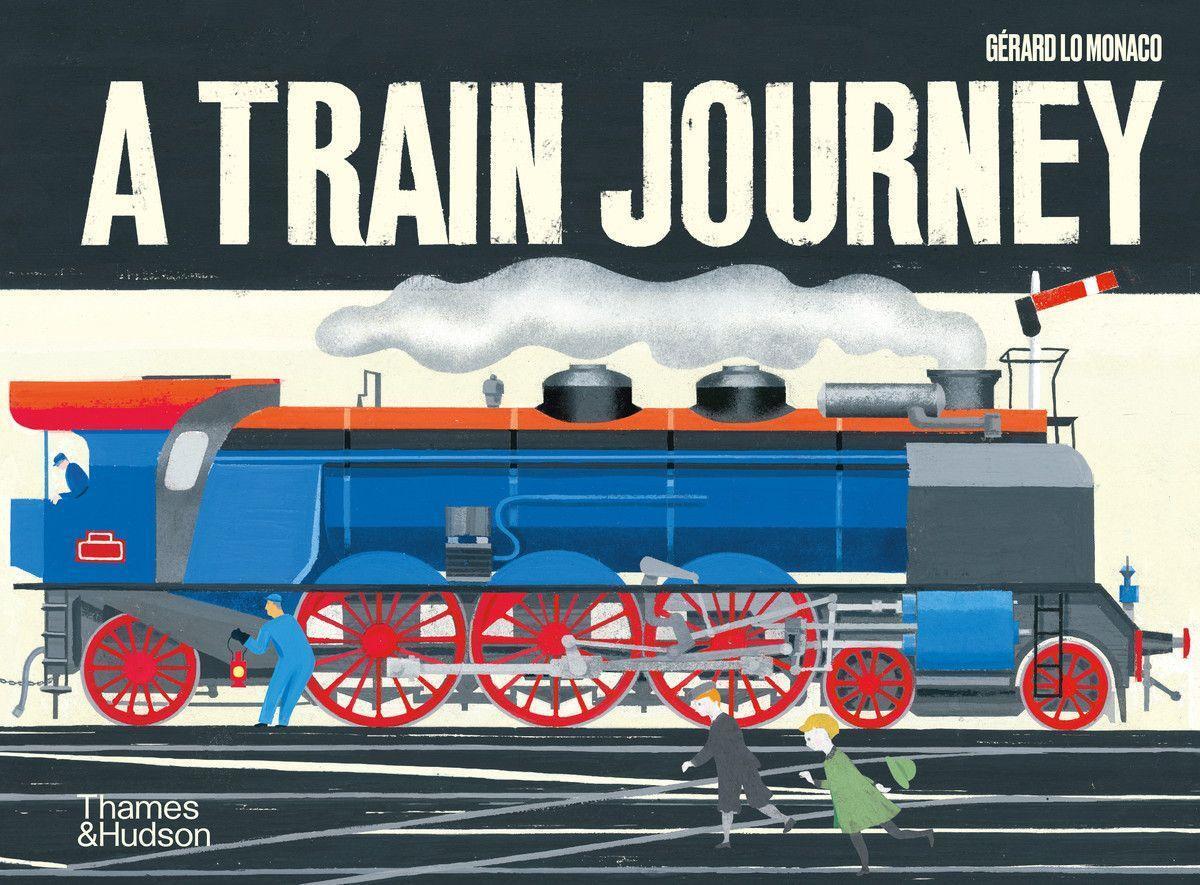 Cover: 9780500651827 | A Train Journey | Gérard LoMonaco | Buch | Englisch | 2020
