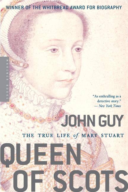 Cover: 9780618619177 | Queen Of Scots | The True Life of Mary Stuart | John Guy | Taschenbuch