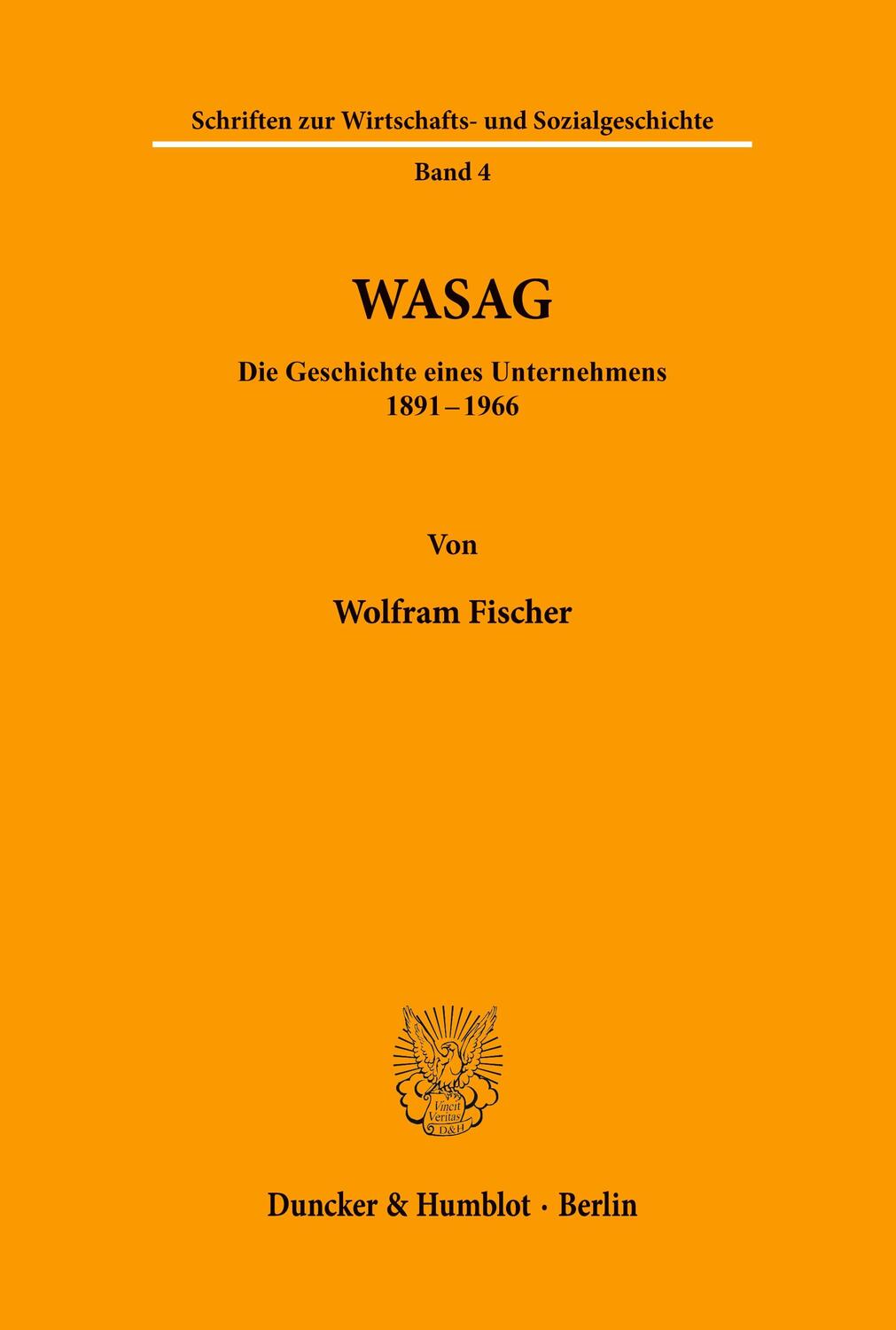 Cover: 9783428004072 | WASAG. | Die Geschichte eines Unternehmens 1891 - 1966. | Fischer