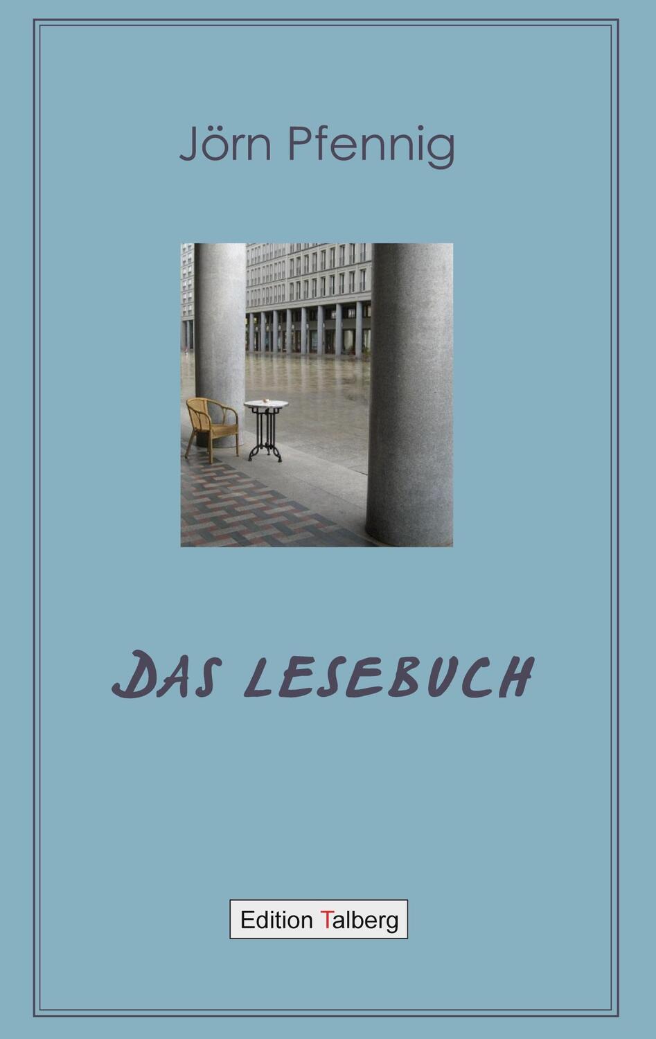 Cover: 9783943869194 | DAS LESEBUCH | Jörn Pfennig | Buch | HC runder Rücken kaschiert | 2020