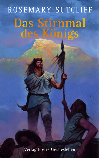 Cover: 9783772523816 | Das Stirnmal des Königs | Rosemary Sutcliff | Buch | 333 S. | Deutsch