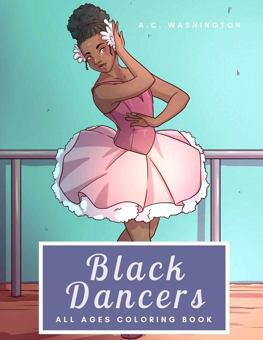 Cover: 9781735069791 | Black Dancers | All Ages Coloring Book | A. C. Washington | Buch
