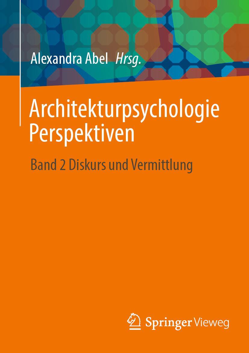 Cover: 9783658412111 | Architekturpsychologie Perspektiven | Band 2 Diskurs und Vermittlung