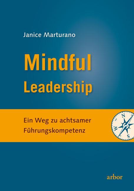 Cover: 9783867811293 | Mindful Leadership | Ein Weg zu achtsamer Führungskompetenz | Buch