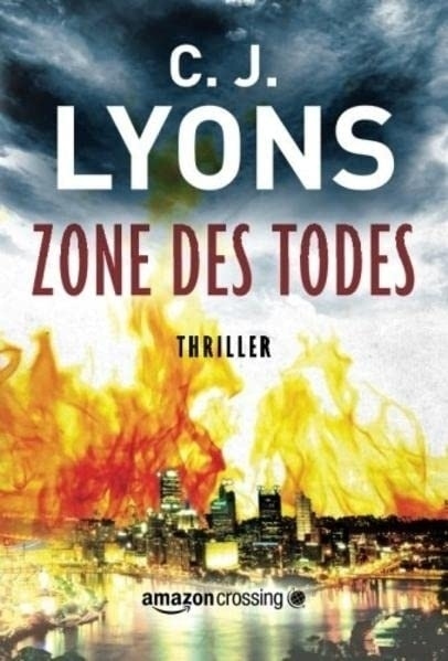 Cover: 9781477828762 | Zone des Todes | C. J. Lyons | Taschenbuch | Deutsch | Amazon Crossing