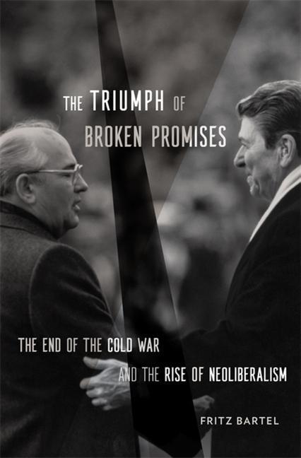 Cover: 9780674976788 | The Triumph of Broken Promises | Fritz Bartel | Buch | Englisch | 2022