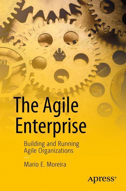 Cover: 9781484223901 | The Agile Enterprise | Building and Running Agile Organizations | Buch