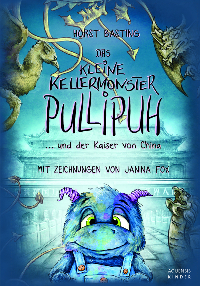 Cover: 9783954572366 | Das kleine Kellermonster Pullipuh | ... und der Kaiser von China