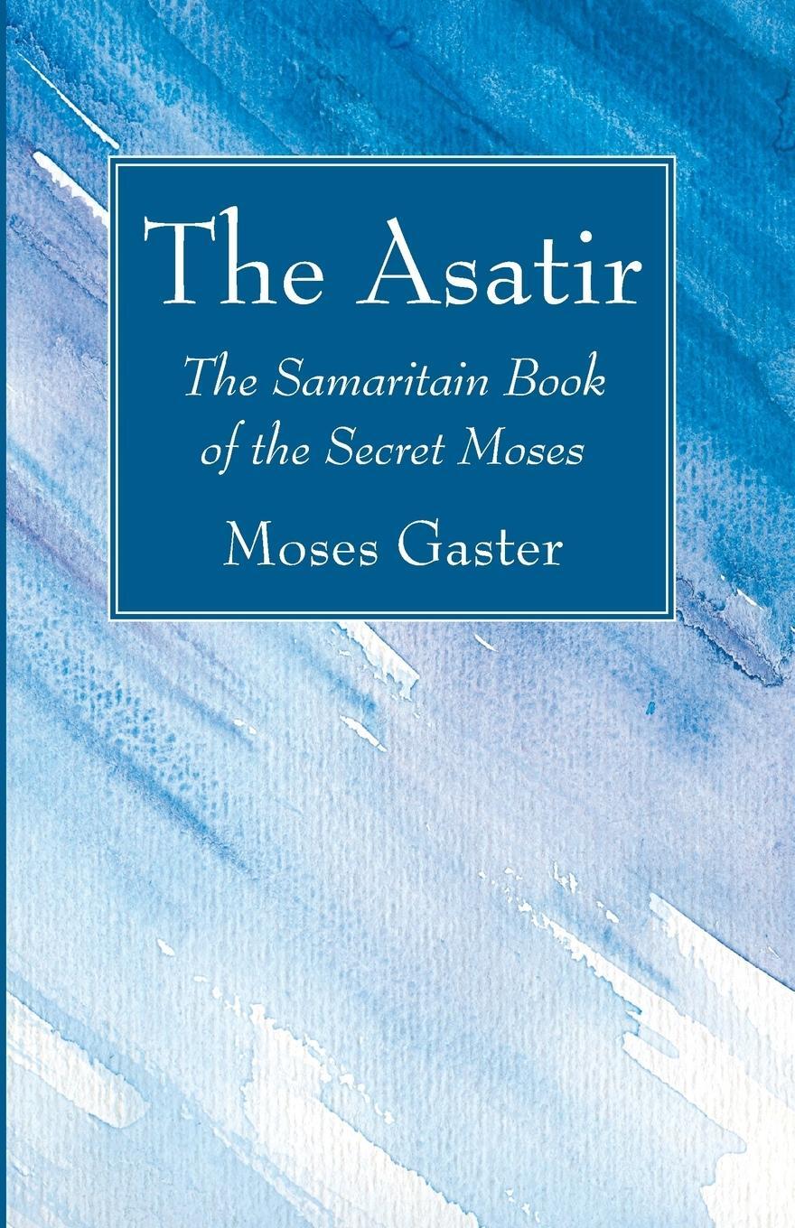 Cover: 9781625648679 | The Asatir | Moses Gaster | Taschenbuch | Paperback | Englisch | 2014