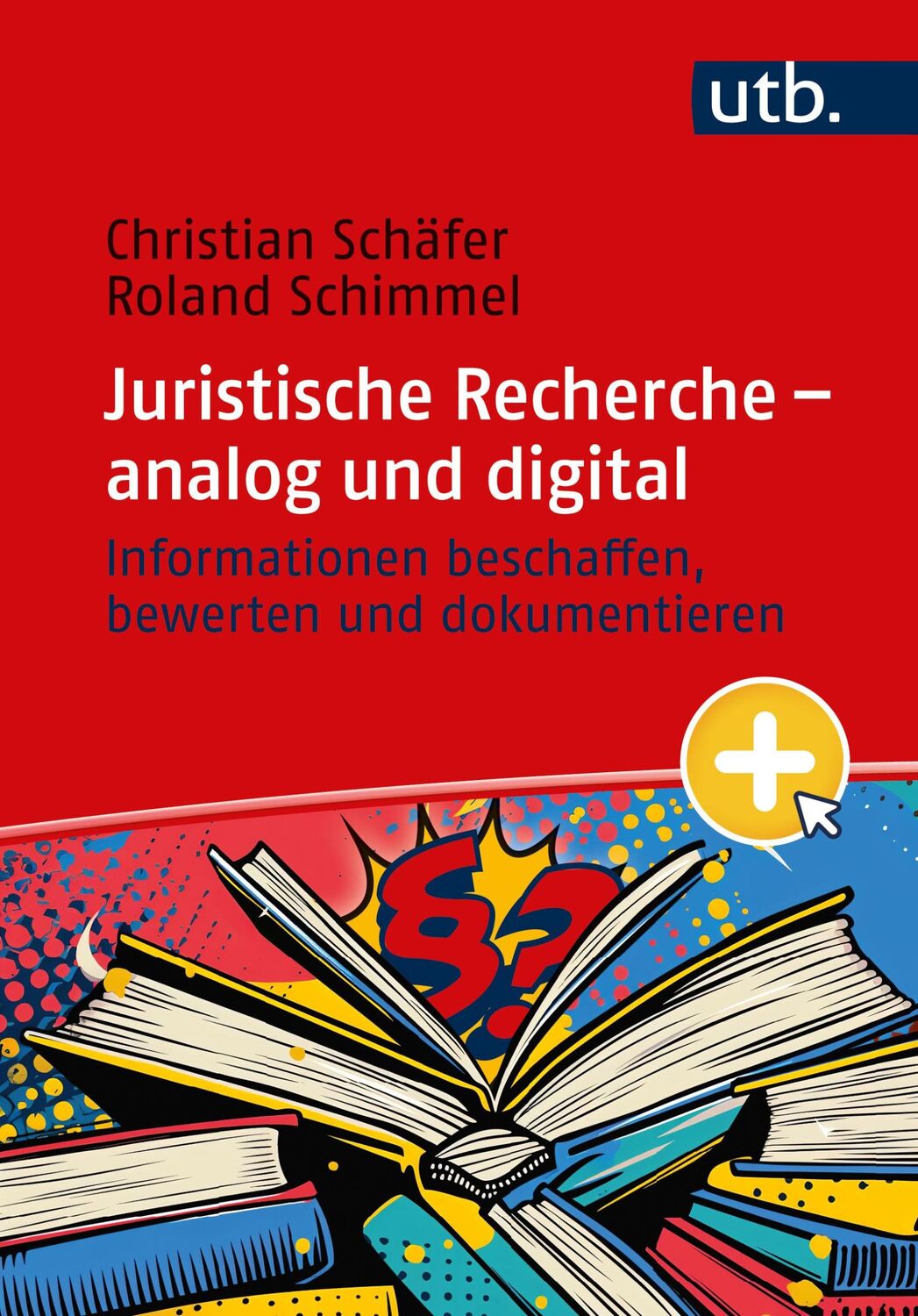 Cover: 9783825262723 | Juristische Recherche - analog und digital | Christian Schäfer (u. a.)