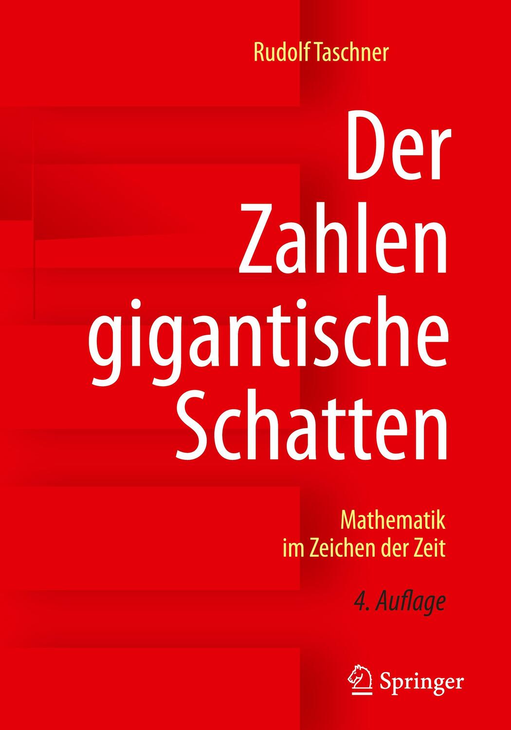 Cover: 9783658138929 | Der Zahlen gigantische Schatten | Mathematik im Zeichen der Zeit