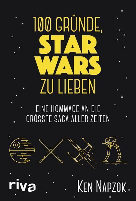 Cover: 9783742311962 | 100 Gründe, Star Wars zu lieben | Ken Napzok | Buch | 2019