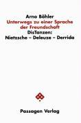 Cover: 9783851654141 | Unterwegs zu einer Sprache der Freundschaft | Arno Böhler | Buch