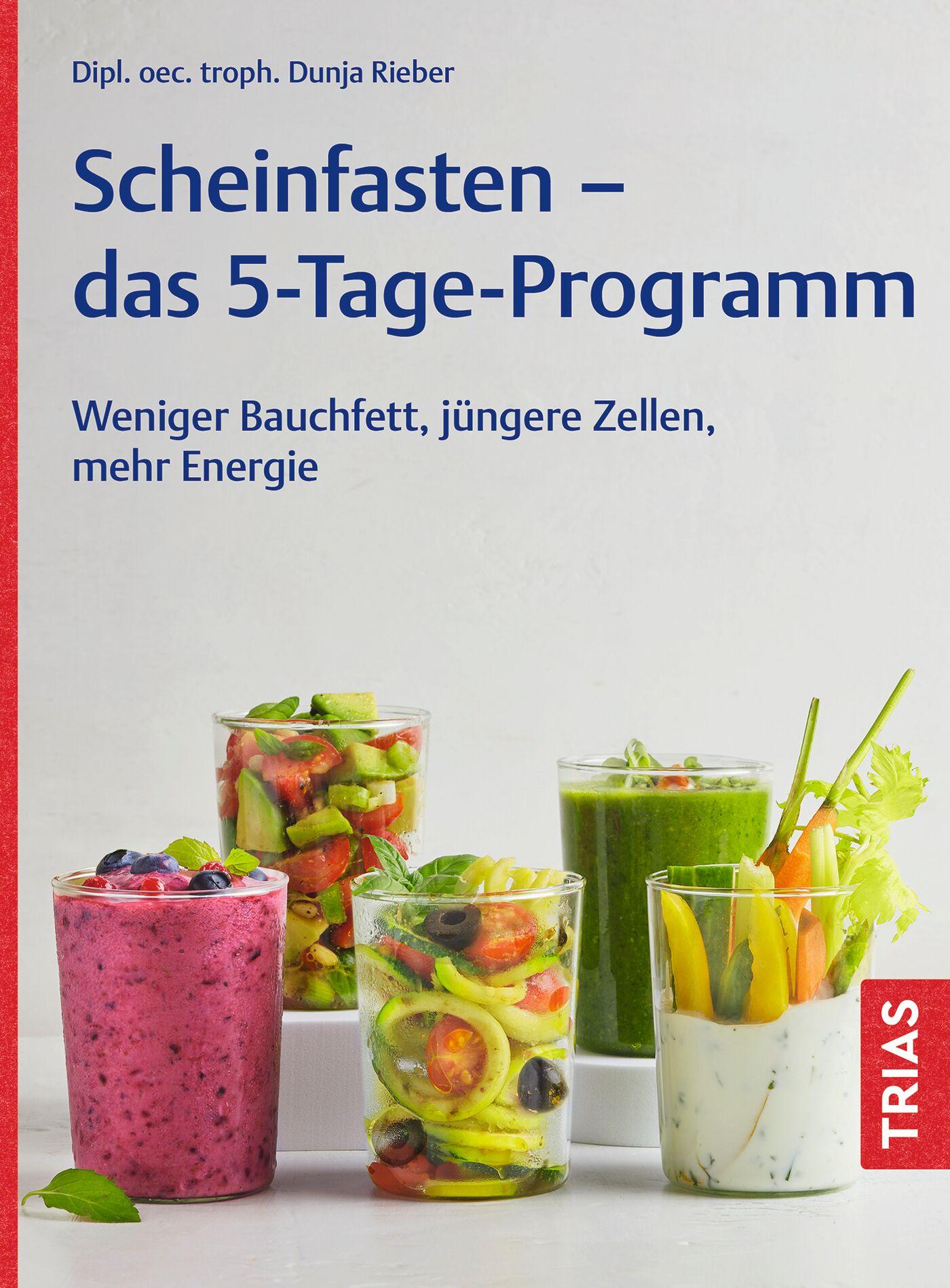 Cover: 9783432119915 | Scheinfasten - das 5-Tage-Programm | Dunja Rieber | Taschenbuch | 2025