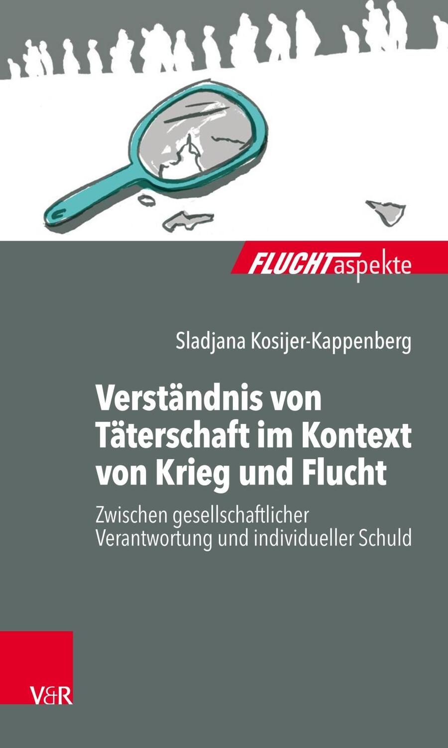 Cover: 9783525406304 | Verständnis von Täterschaft im Kontext von Krieg und Flucht | Buch