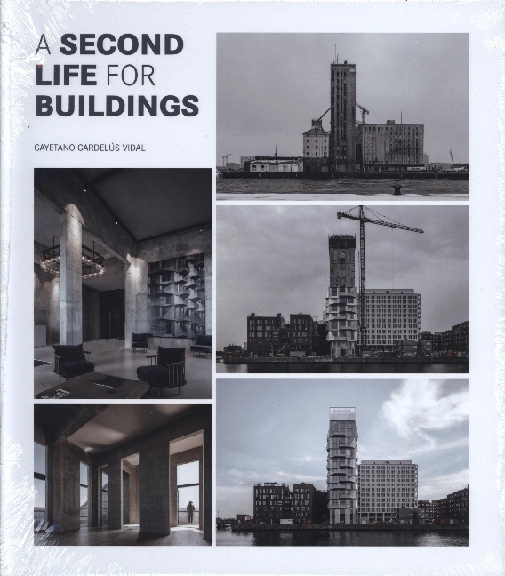 Cover: 9788499366722 | A Second Life for Buildings | Cayetano Cardelús Vidal | Buch | Deutsch