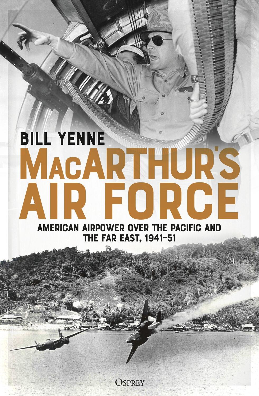 Cover: 9781472833242 | MacArthur's Air Force | Bill Yenne | Taschenbuch | Englisch | 2021
