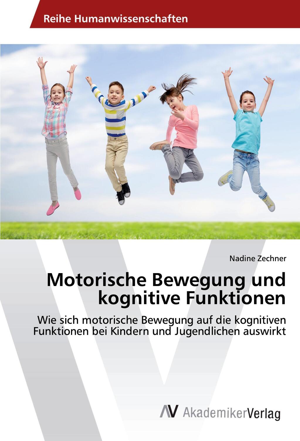 Cover: 9786202218979 | Motorische Bewegung und kognitive Funktionen | Nadine Zechner | Buch