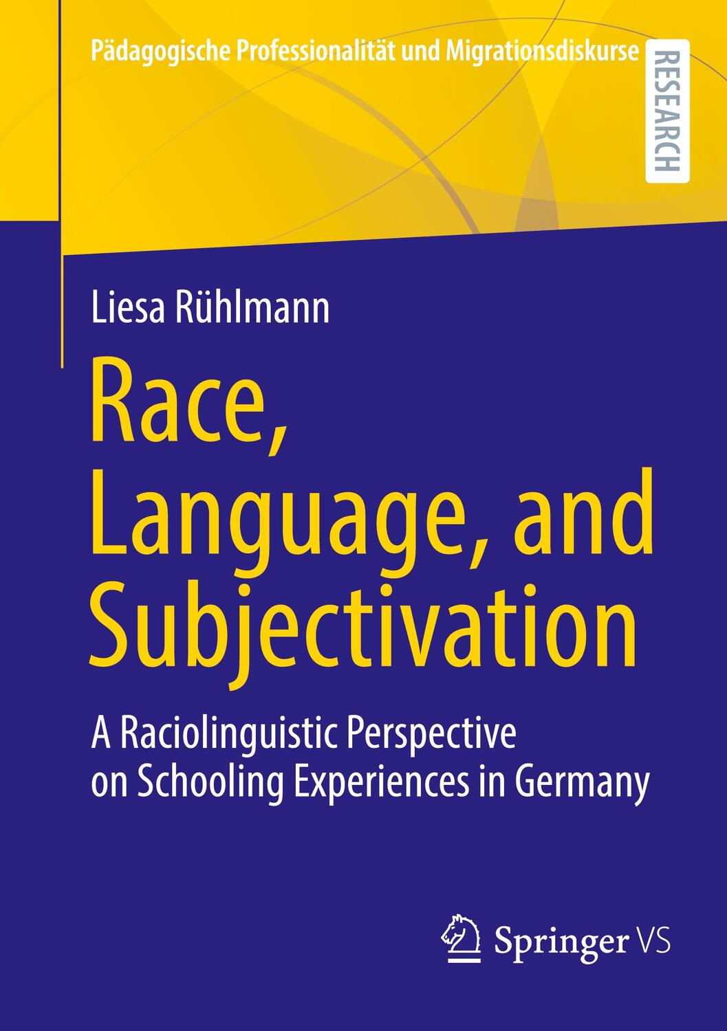 Cover: 9783658431518 | Race, Language, and Subjectivation | Liesa Rühlmann | Taschenbuch