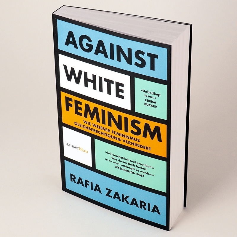 Bild: 9783446273238 | Against White Feminism | Rafia Zakaria | Taschenbuch | 256 S. | 2022