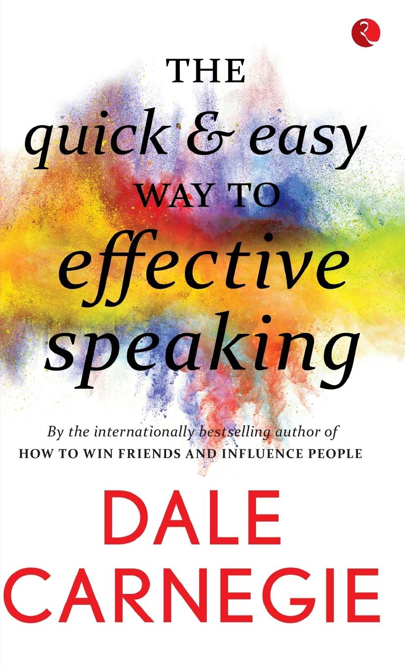 Cover: 9788129140203 | The Quick &amp; Easy Way To Effective Speaking | Dale Carnegie | Buch