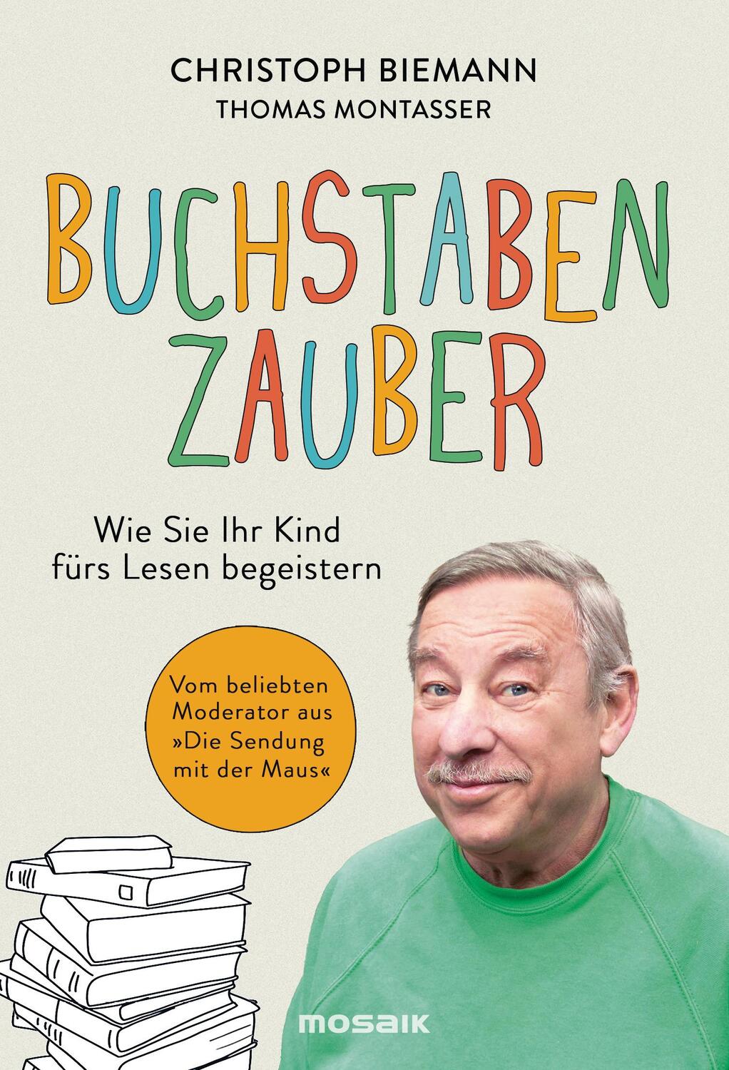Cover: 9783442393527 | Buchstabenzauber | Christoph Biemann (u. a.) | Buch | 192 S. | Deutsch