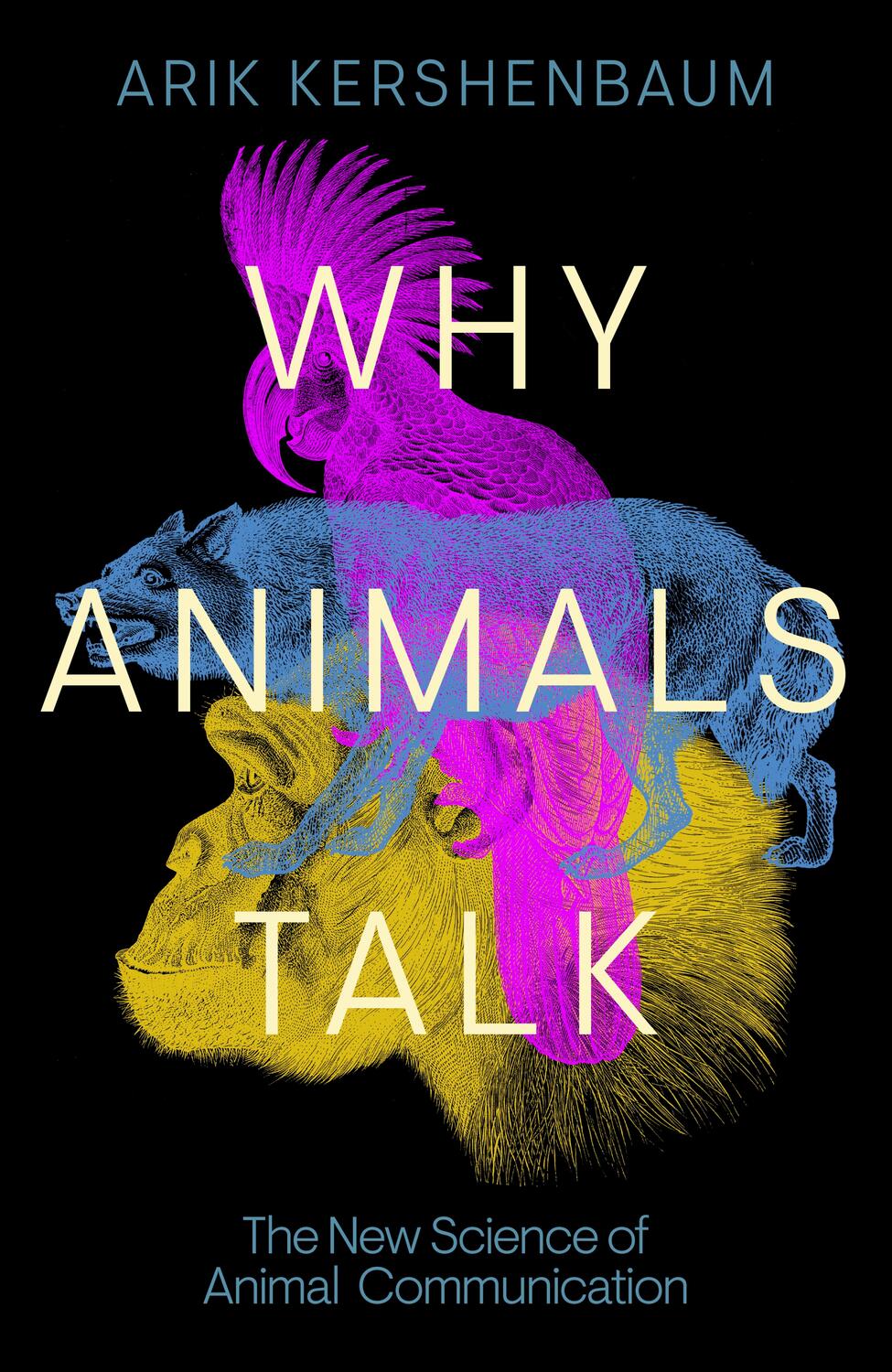 Cover: 9780241559857 | Why Animals Talk | The New Science of Animal Communication | Buch