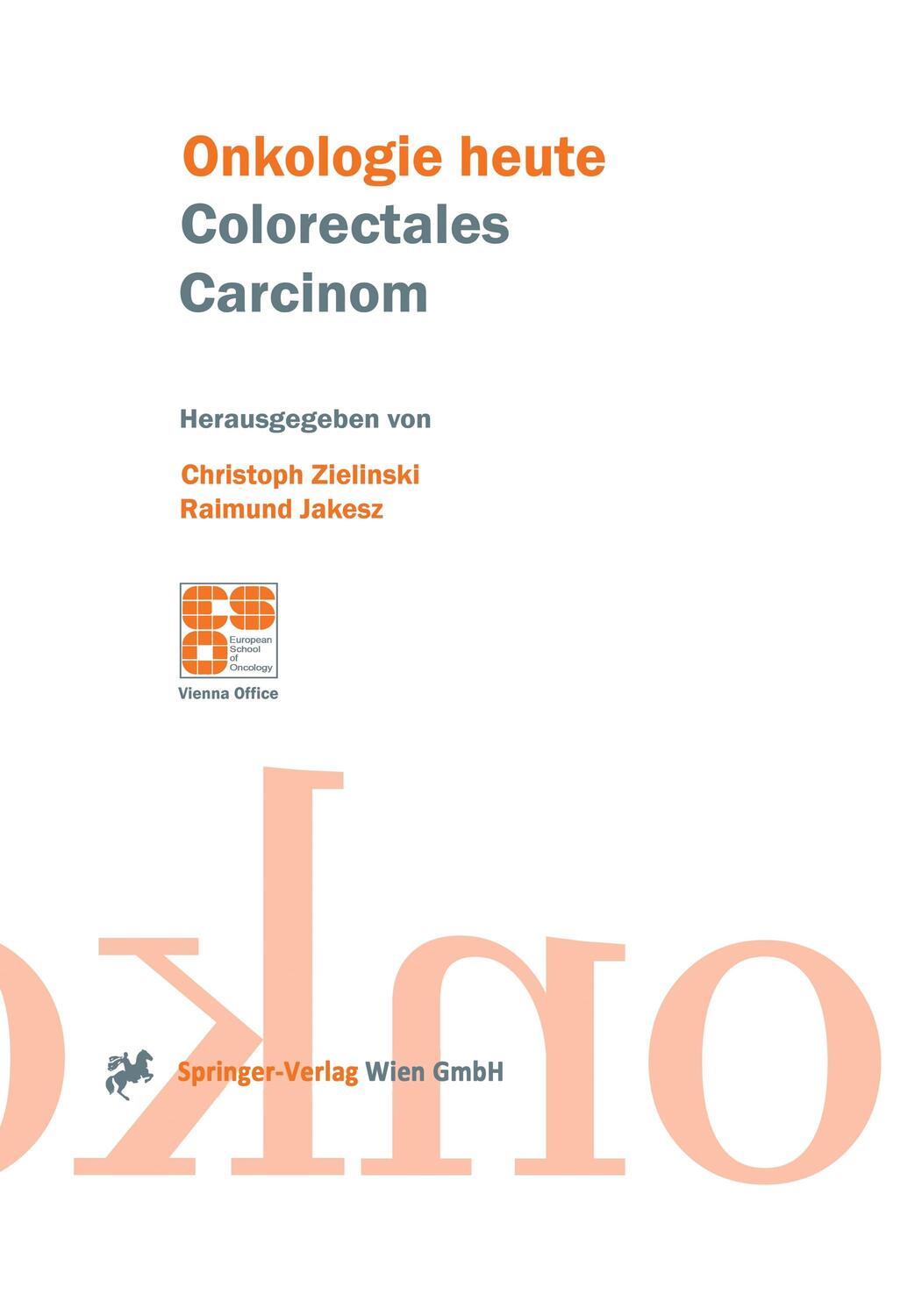 Cover: 9783211833124 | Colorectales Carcinom | Raimund Jakesz (u. a.) | Taschenbuch | ix