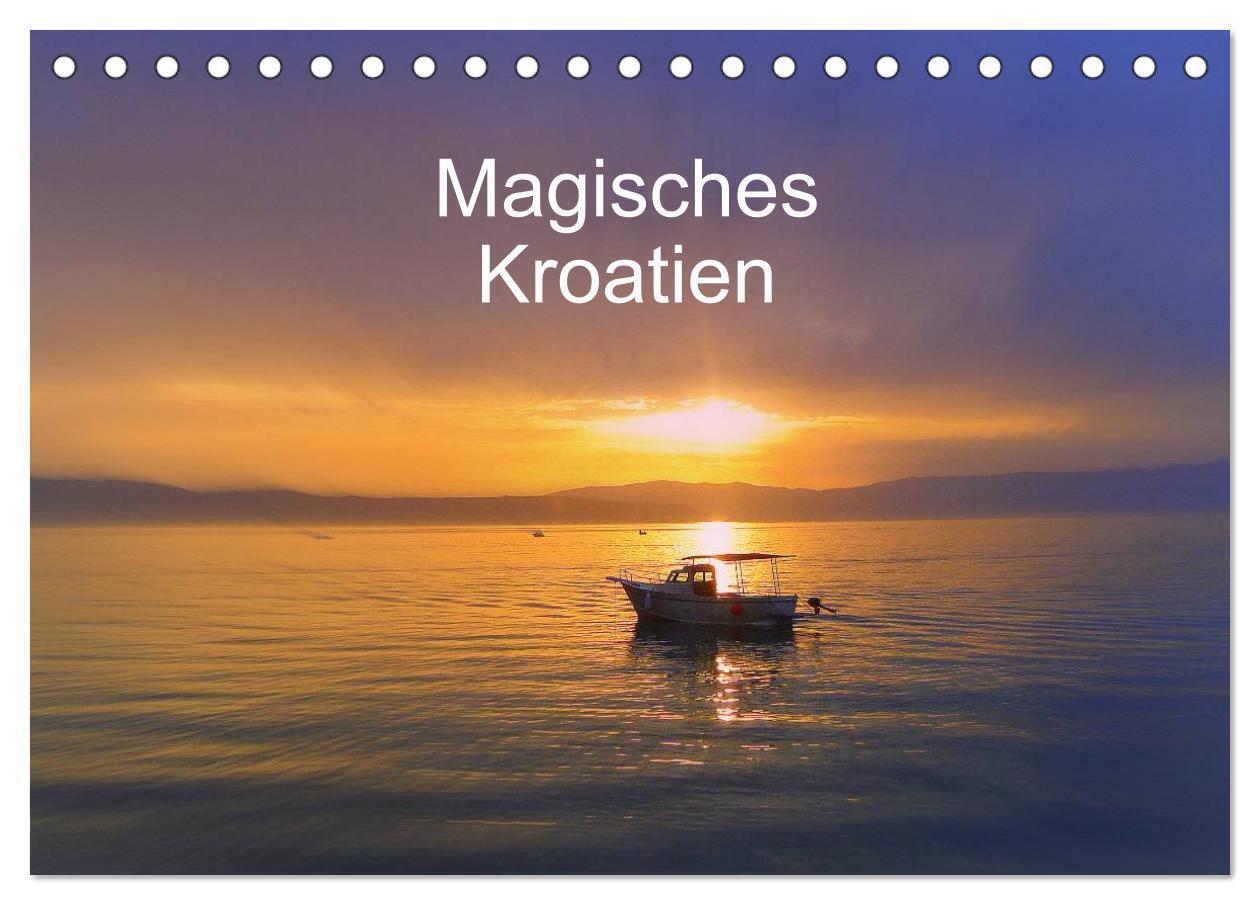 Cover: 9783383545702 | Magisches Kroatien (Tischkalender 2024 DIN A5 quer), CALVENDO...