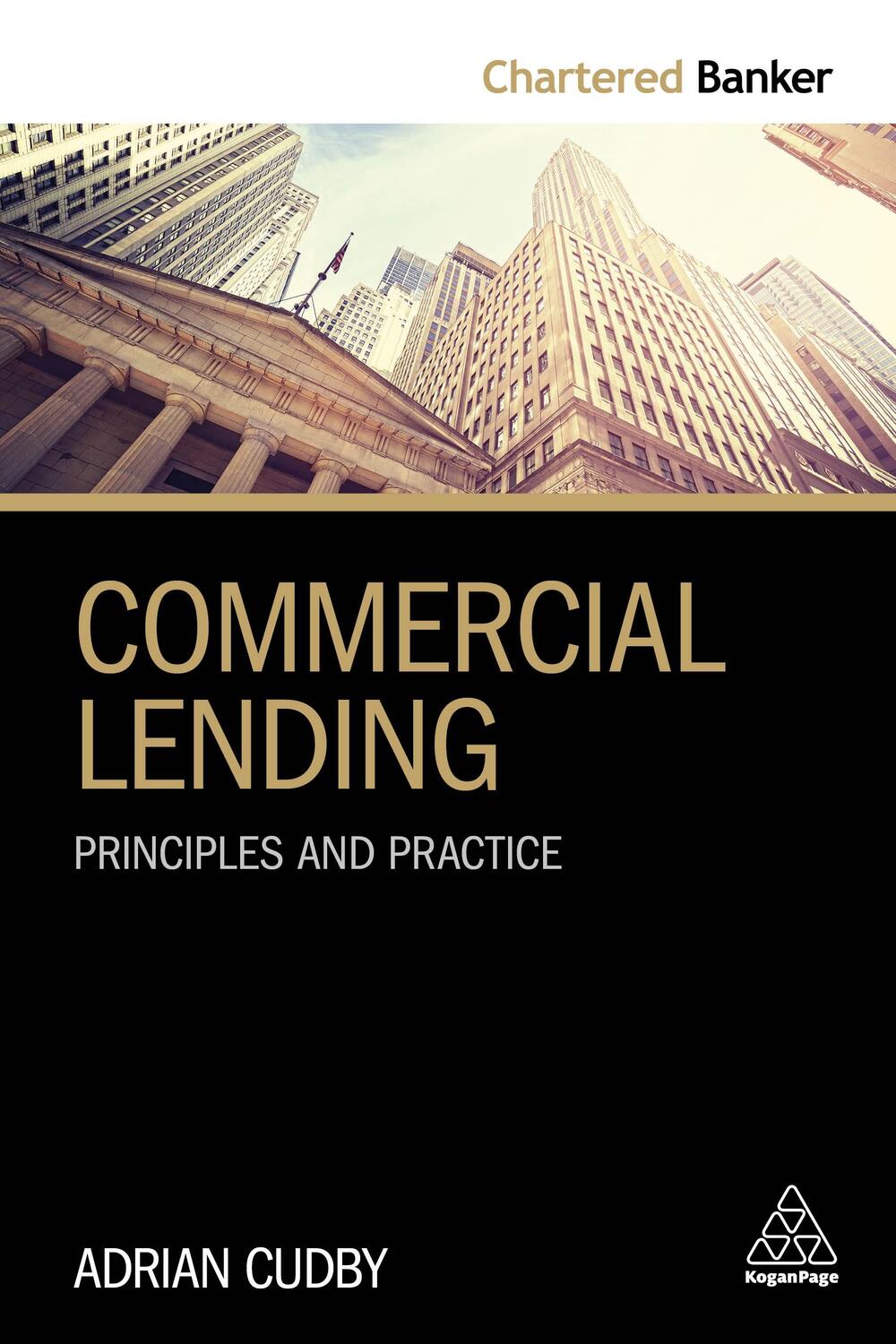 Cover: 9780749482770 | Commercial Lending | Principles and Practice | Adrian Cudby | Buch