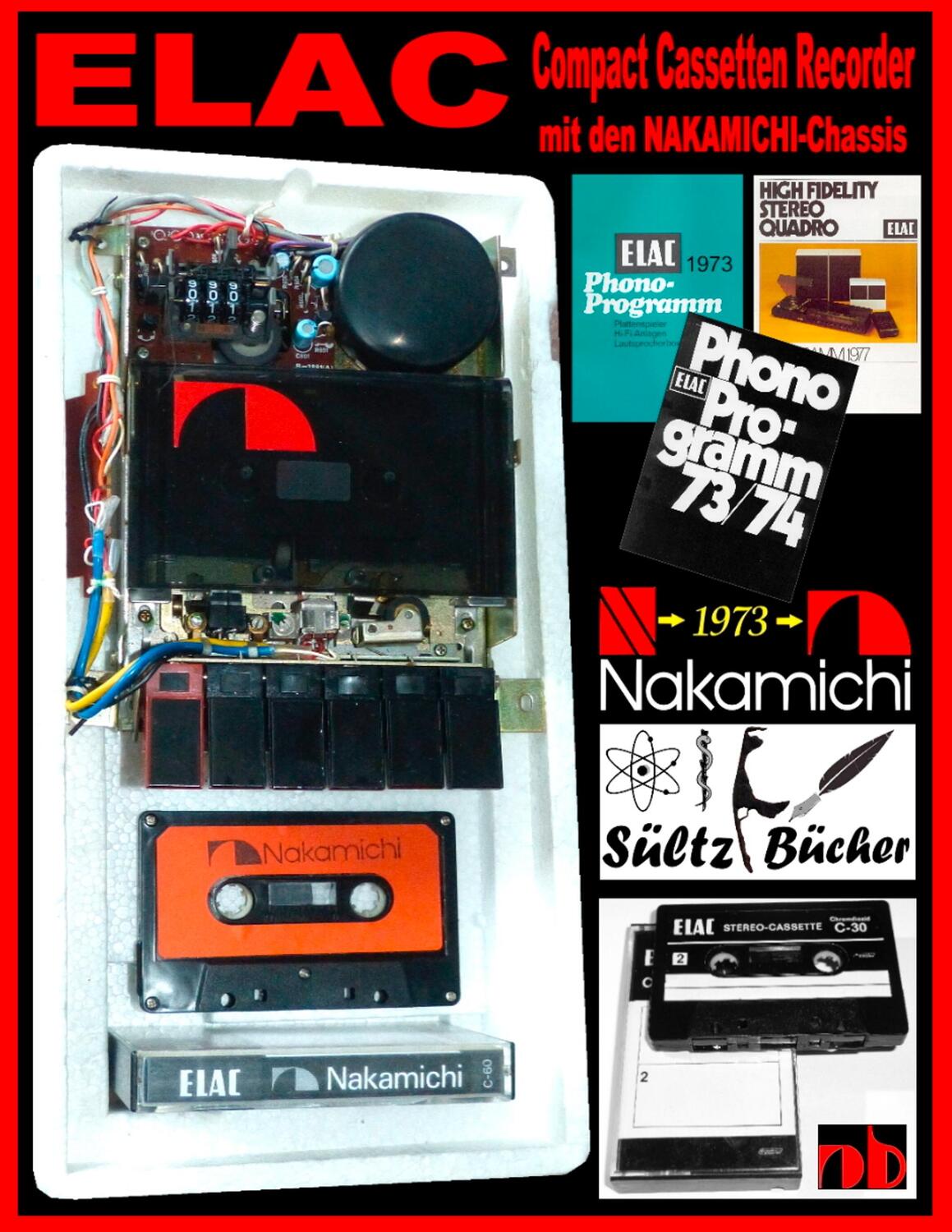 Cover: 9783748130499 | ELAC Compact Cassetten Recorder mit den NAKAMICHI-Chassis | Sültz