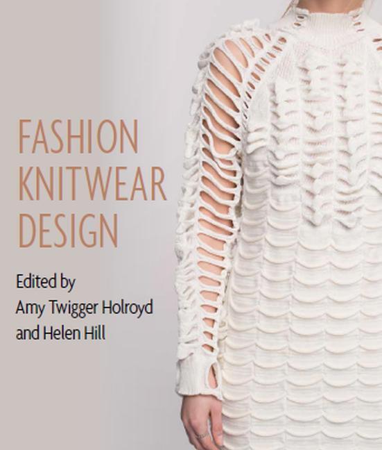 Cover: 9781785005695 | Fashion Knitwear Design | Amy Twigger Holroyd (u. a.) | Buch | 2019