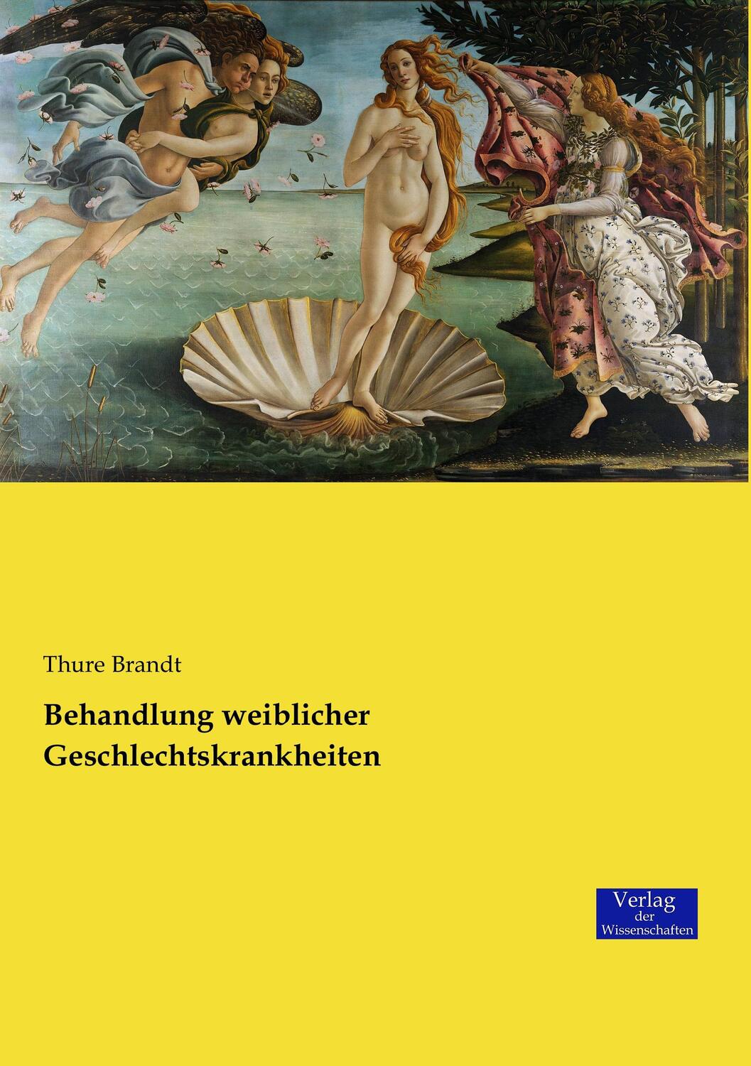 Cover: 9783957008220 | Behandlung weiblicher Geschlechtskrankheiten | Thure Brandt | Buch