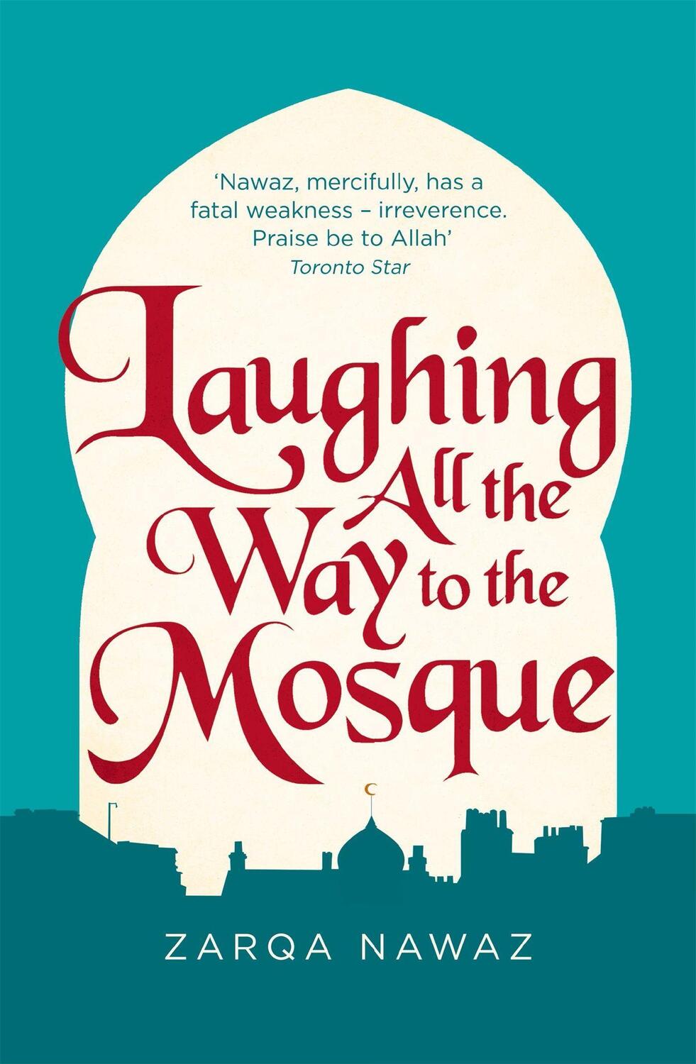 Cover: 9780349005935 | Laughing All the Way to the Mosque | Zarqa Nawaz | Taschenbuch | 2015