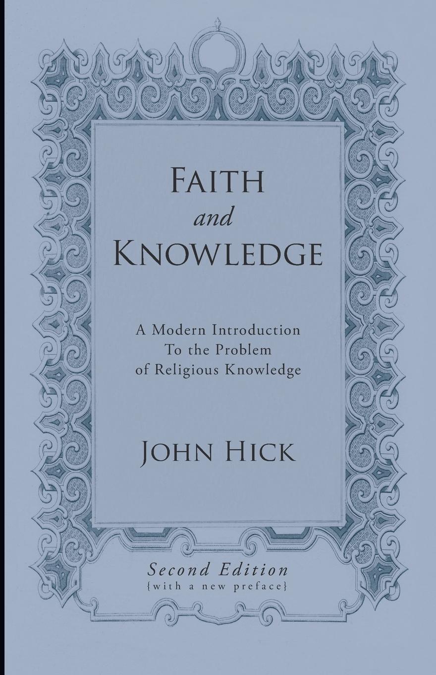 Cover: 9781606086964 | Faith and Knowledge | John Hick | Taschenbuch | Englisch | 2009