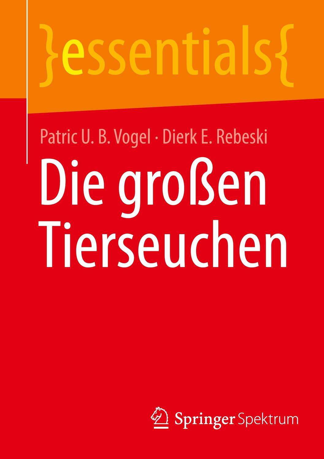 Cover: 9783662673102 | Die großen Tierseuchen | Dierk E. Rebeski (u. a.) | Taschenbuch | viii