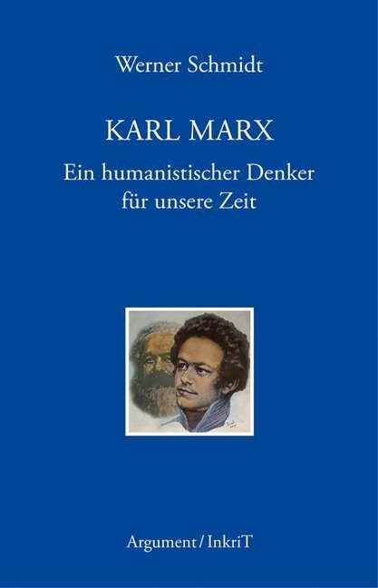 Cover: 9783867541107 | Karl Marx | Ein humanistischer Denker für unsere Zeit | Werner Schmidt