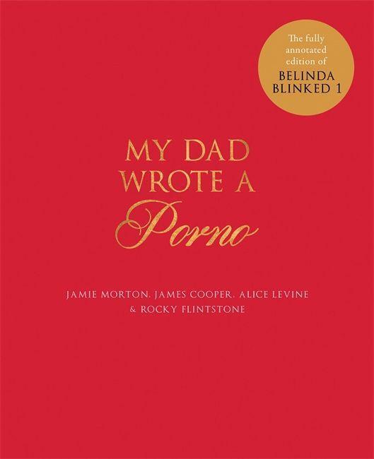 Cover: 9781786483478 | My Dad Wrote a Porno | Jamie Morton (u. a.) | Buch | Englisch | 2016