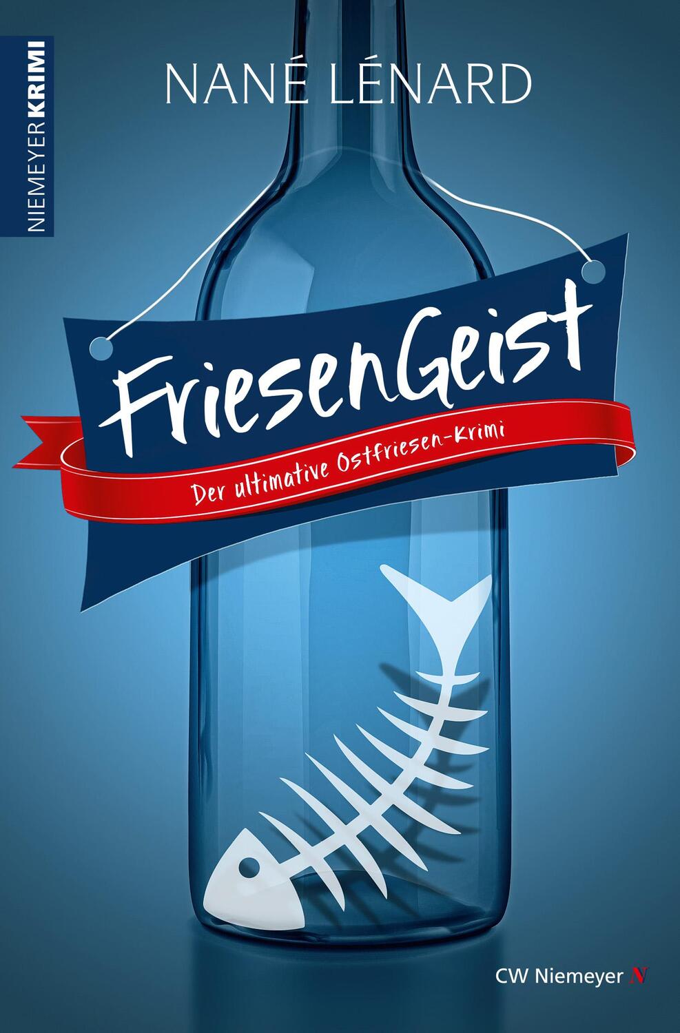 Cover: 9783827195180 | FriesenGeist | Der ultimative Ostfriesen-Krimi | Nané Lénard | Buch