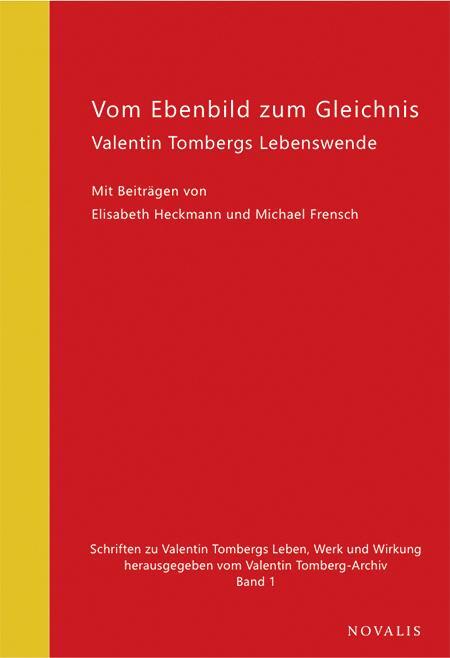 Cover: 9783941664739 | Vom Ebenbild zum Gleichnis | Valentin Tombergs Lebenswende | Buch