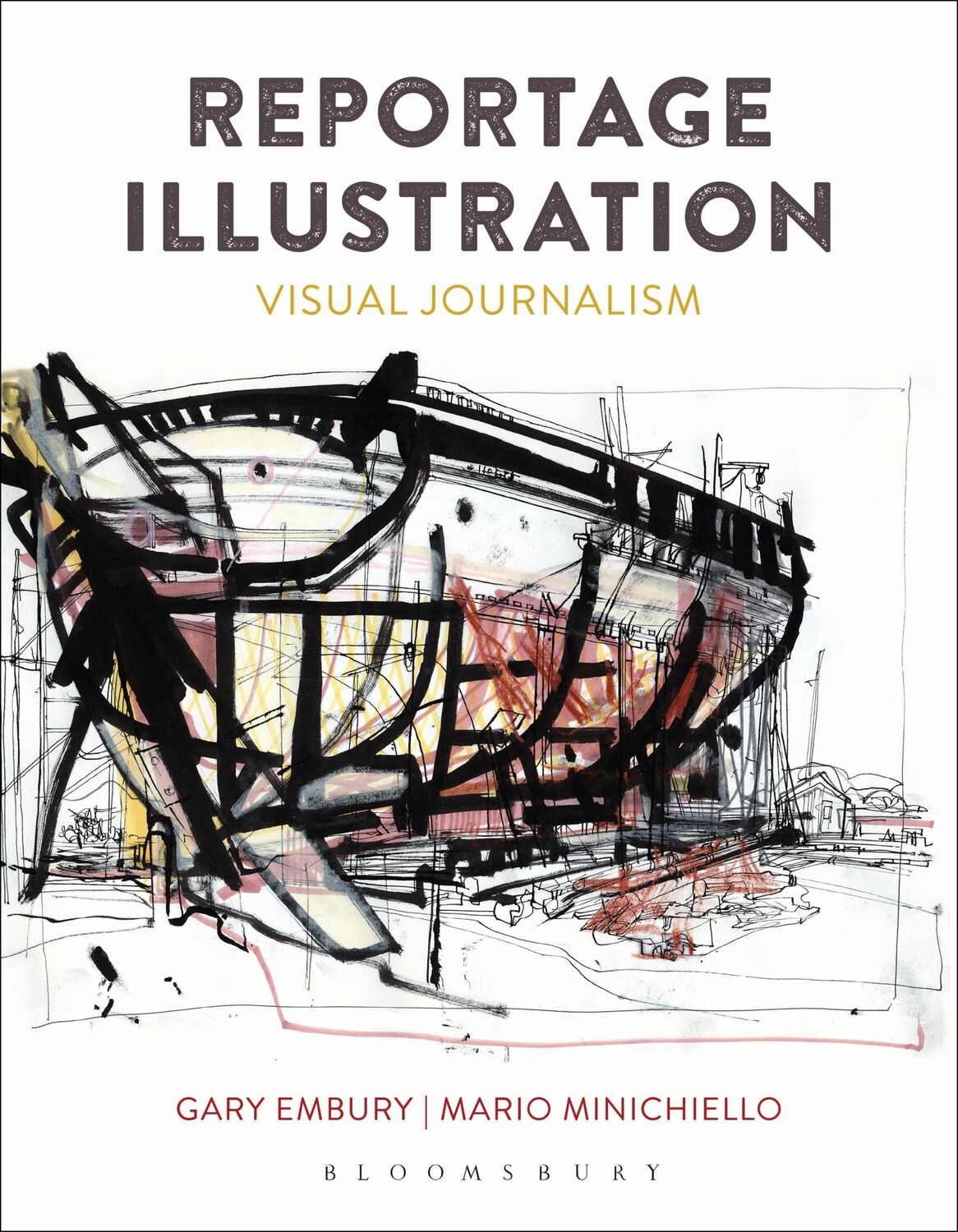 Cover: 9781474224598 | Reportage Illustration | Visual Journalism | Gary Embury (u. a.)