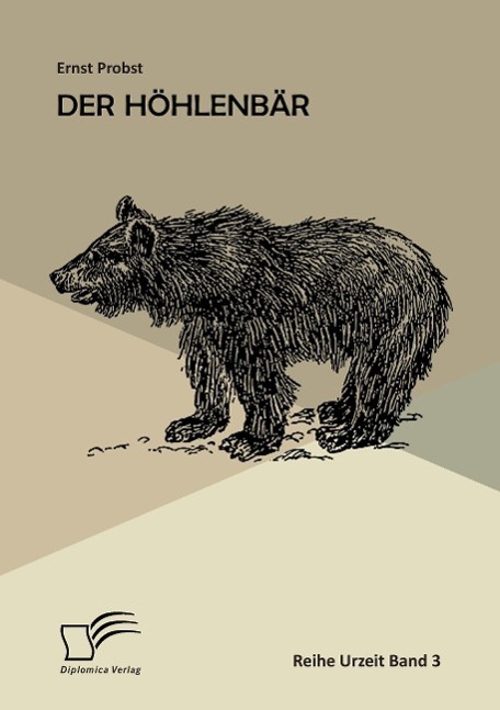 Cover: 9783959345613 | Der Höhlenbär | Ernst Probst | Taschenbuch | Diplomica