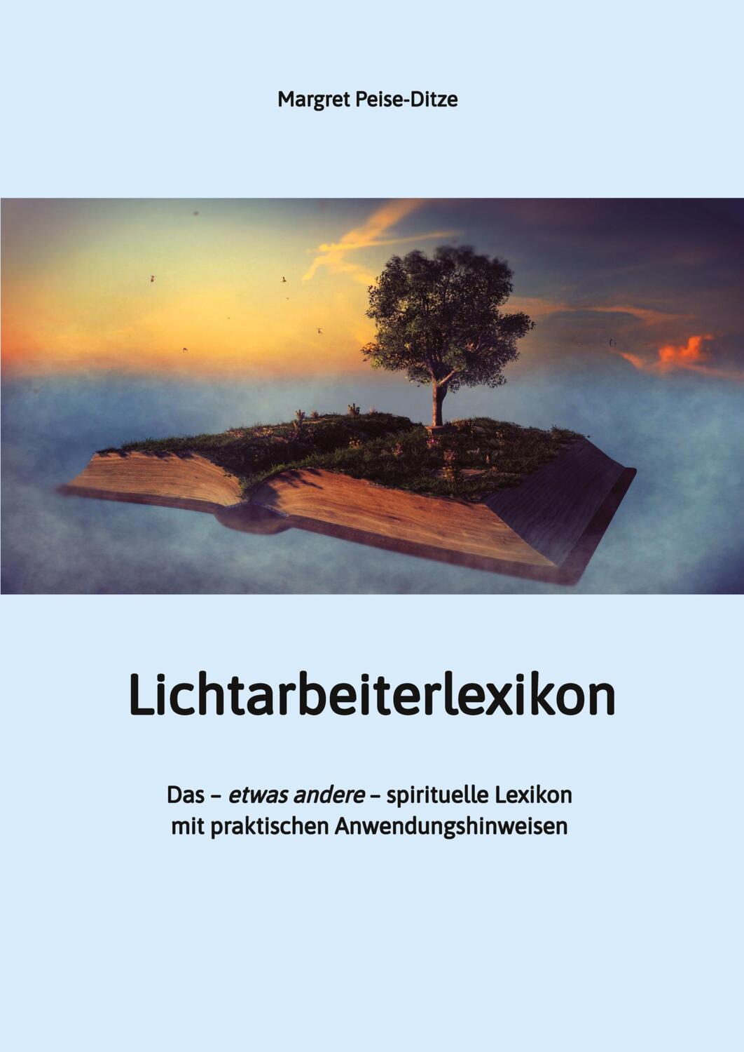 Cover: 9783347548862 | Lichtarbeiterlexikon ¿ ein spirituelles Lexikon mit über 800...