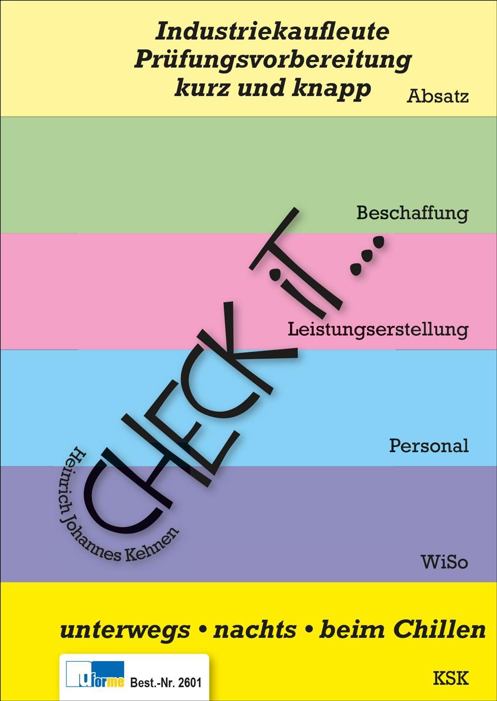 Cover: 9783955326012 | Check iT - Industriekaufleute | Prüfungsvorbereitung, kurz und knapp