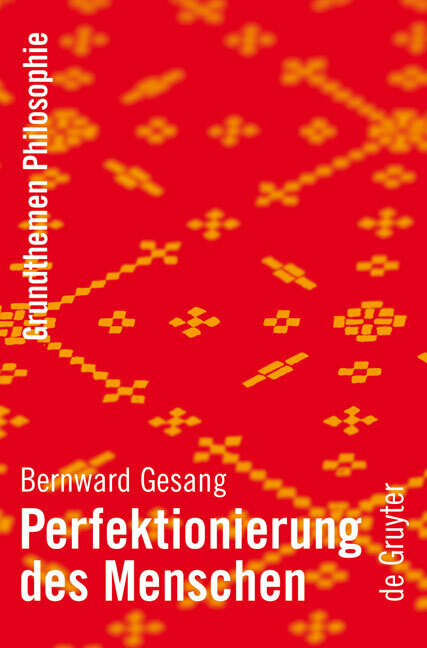 Cover: 9783110195606 | Perfektionierung des Menschen | Bernward Gesang | Taschenbuch