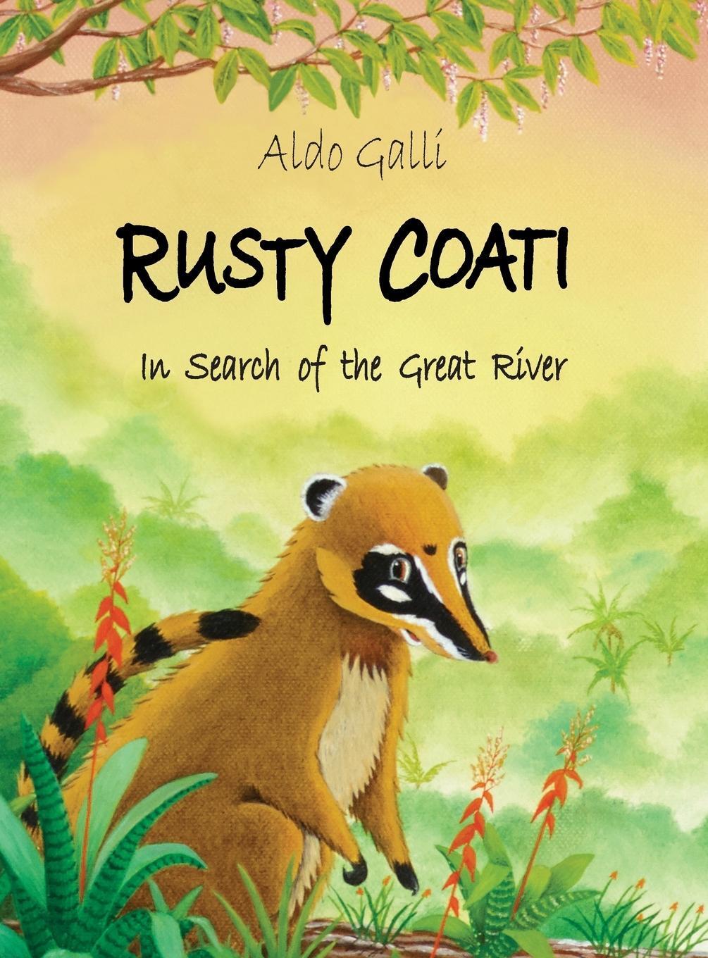Cover: 9781916886100 | Rusty Coati | In Search of the Great River | Aldo Galli | Buch | 2021