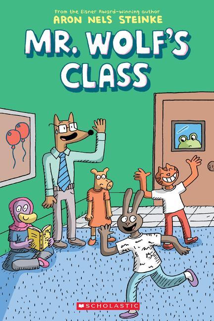 Cover: 9781338047684 | Mr. Wolf's Class: A Graphic Novel (Mr. Wolf's Class #1) | Volume 1