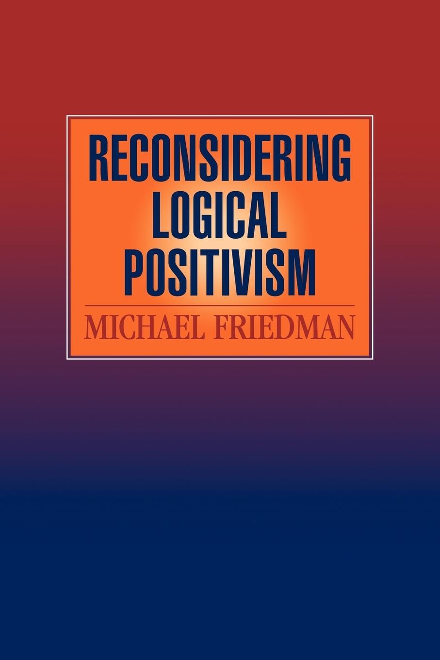 Cover: 9780521624763 | Reconsidering Logical Positivism | Michael Friedman (u. a.) | Buch